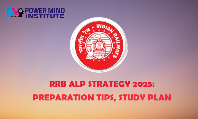 RRB ALP Strategy 2025: Expert Preparation Tips and Study Plan