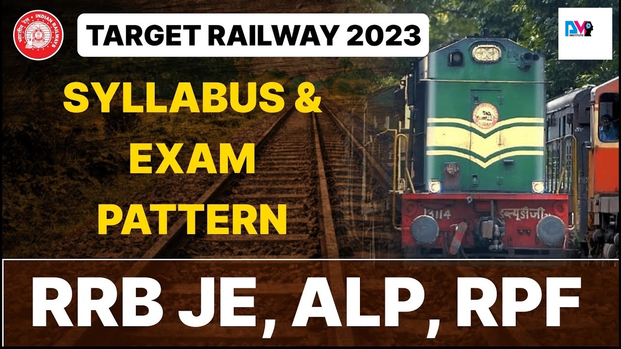 RRB Syllabus and Exam Pattern - RRB JE, Group D, NTPC & ALP 