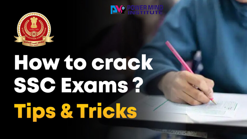 How to Crack the SSC Examination? Important Topics to Study While Preparing for SSC Exams